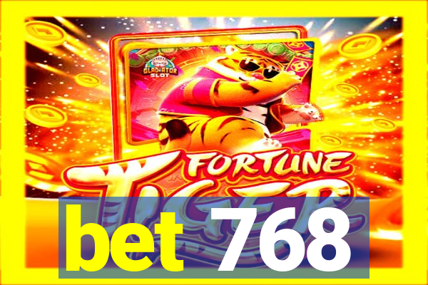 bet 768